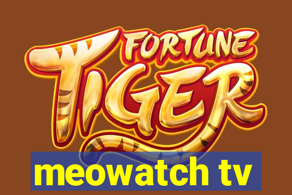 meowatch tv